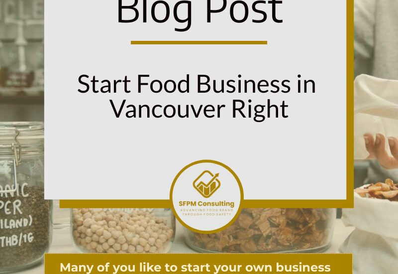Start Food Business in Vancouver Right by SFPM Consulting