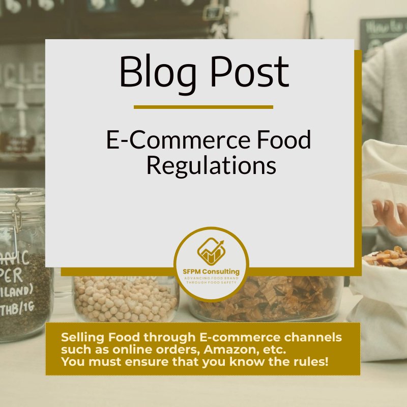 E-Commerce GFood Regulations by SFPM Consulting
