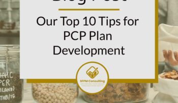 Top 10 Tips for CFIA PCP Plan Development by SFPM Consulting