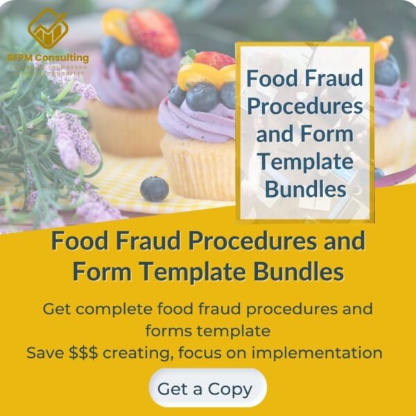 Save time and money with SFPM's Food Fraud Procedures and Form Template Bundles - 1