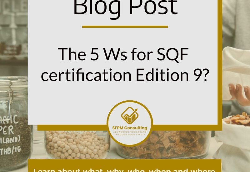 The 5 Ws for SQF certification Edition 9 by SFPM Consulting