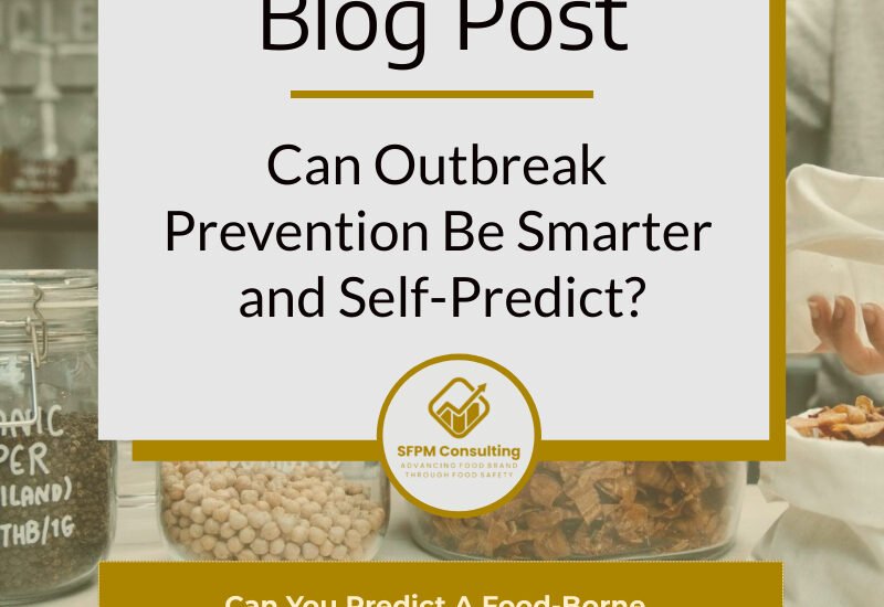 Can Outbreak Prevention Be Smarter and Self-Predict by SFPM Consulting