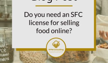 Do you need an SFC license for selling food online by SFPM Consulting