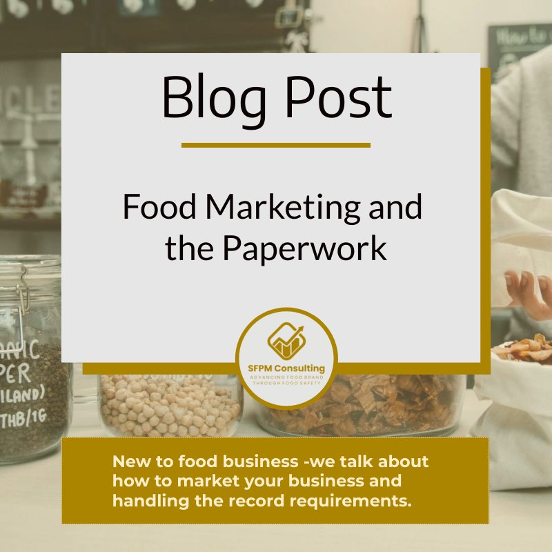 Food Marketing and the Paperwork by SFPM Consulting
