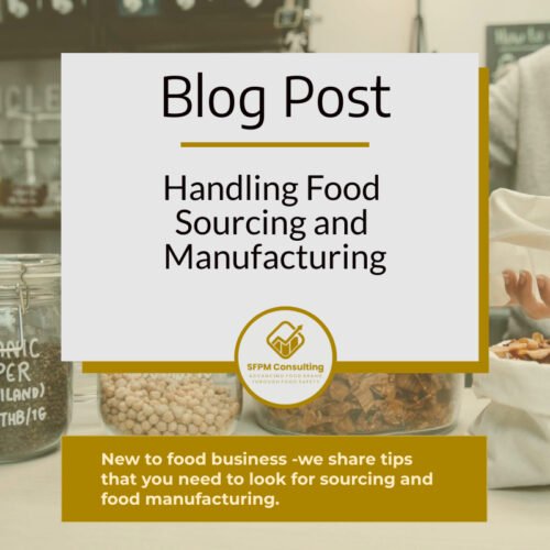 Handling Food Sourcing and Manufacturing by SFPM Consulting
