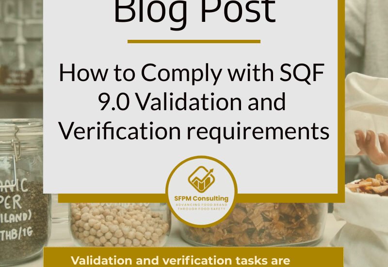 How to Comply with SQF 9.0 Validation and Verification requirements by SFPM Consulting