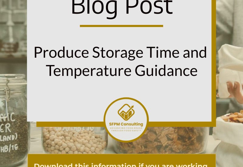 Produce Storage Time and Temperature Guidance by SFPM Consulting