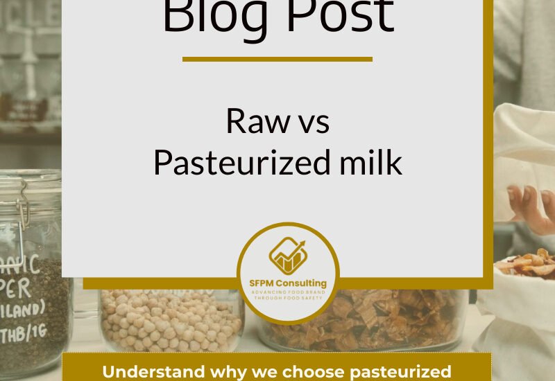 Raw vs Pasteurized Milk by SFPM Consulting