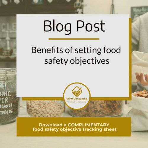 SFPM Consulting present Benefits of setting food safety objectives blog