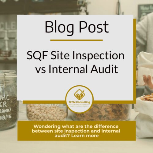SPF Site Inspection vs Internal Audit by SFPM Consulting