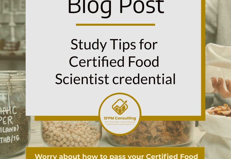 Study Tips for Certified Food Scientist credential by SFPM Consulting