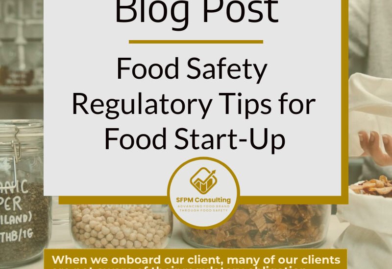 SFPM Consulting present blog on food safety regulatory tips for food start-up