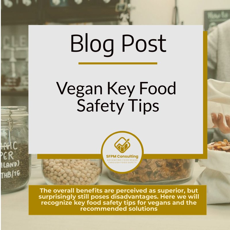 Vegan Key Food Safety Tips By SFPM