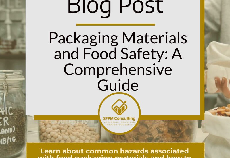 Packaging Materials and Food Safety A Comprehensive Guide bySFPM Consulting