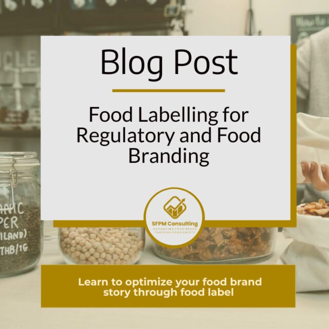 Food Labelling for Regulatory and Food Branding by SFPM Consulting