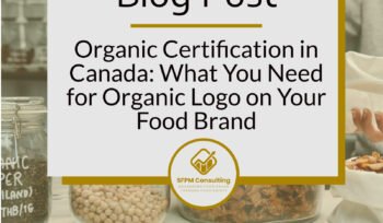 SFPM Consulting present the What You Need for Organic Logo on Your Food Brand blog.