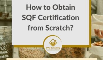 SFPM Consulting present How to Obtain SQF Certification from Scratch