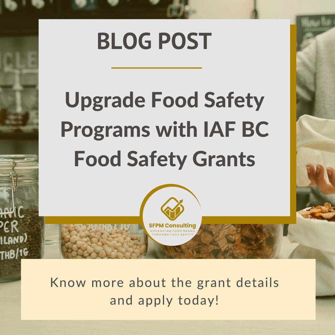 Upgrade Food Safety Programs with IAF BC Food Safety Grants