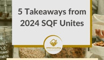 SFPM Consulting present 5 Takeaways from 2024 SQF Unites