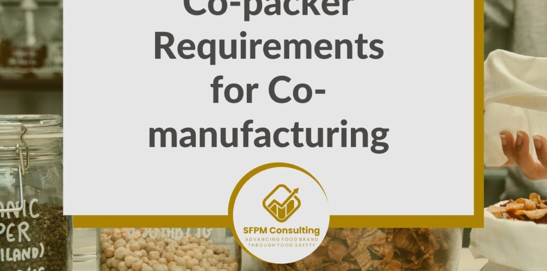 SFPM Consulting present Co-packer Requirements for Co-manufacturing