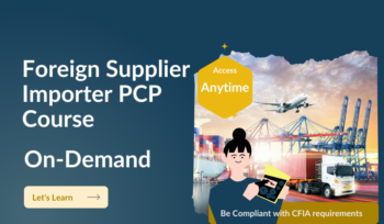 Discover our on-demand Foreign Supplier Importer PCP Development course! Enjoy anytime access and ensure CFIA compliance. Featuring an illustration of a woman holding a clipboard with a port and airplane in the background. Start mastering your import processes today!