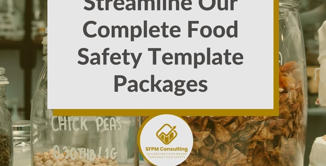 SFPM Consulting present Streamline Our Complete Food Safety Template Packages blog