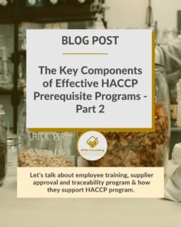 SFPM Consulting present The Key Components of Effective HACCP Prerequisite Programs - Part 2 blog SFPM Consulting present The Key Components of Effective HACCP Prerequisite Programs - Part 2 blog