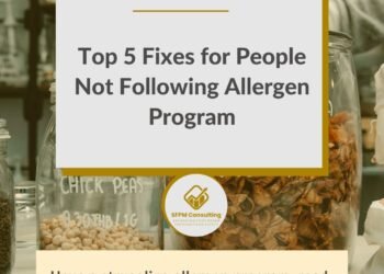 SFPM Consulting present Top 5 Fixes for People Not Following Allergen Program blog