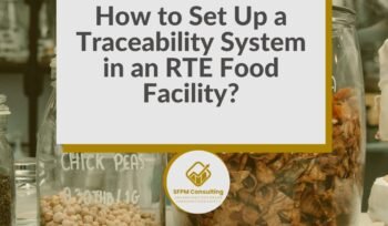 SFPM Consulting present How to Set Up a Traceability System in an RTE Food Facility_ blog