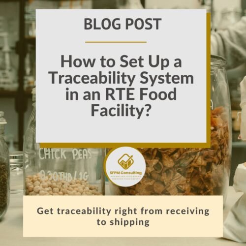 SFPM Consulting present How to Set Up a Traceability System in an RTE Food Facility_ blog