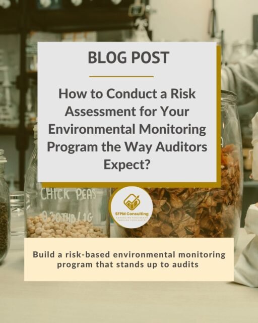 SFPM Consulting present How to Conduct a Risk Assessment for Your Environmental Monitoring Program the Way Auditors Expect blog
