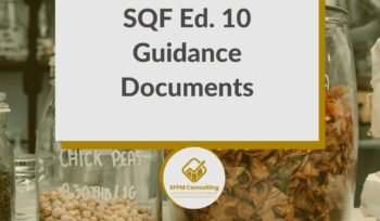 SFPM Consulting present SQF Ed. 10 Guidance Documents blog
