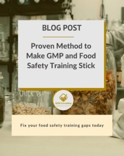 SFPM Consulting present Proven Method to Make GMP and Food Safety Training Stick blog SFPM Consulting present Proven Method to Make GMP and Food Safety Training Stick blog