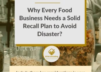 SFPM Consulting present Why Every Food Business Needs a Solid Recall Plan to Avoid Disaster blog