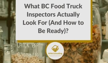 SFPM Consulting present What BC Food Truck Inspectors Actually Look For (And How to Be Ready)_ blog