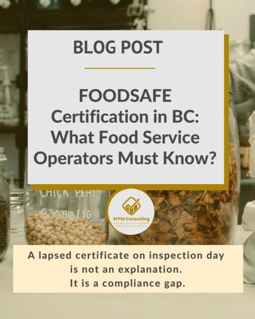 SFPM Consulting present FOODSAFE Certification in BC_ What Food Service Operators Must Know blog