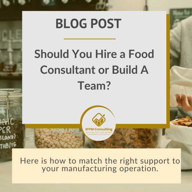 SFPM Consulting present Should You Hire a Food Consultant or Build A Team